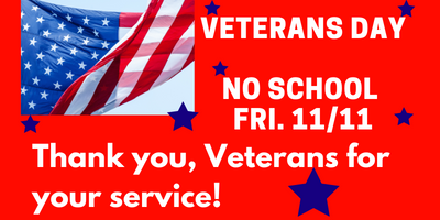 Veterans Day No School Friday 11/11 