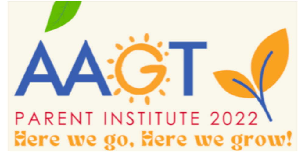 AAGT Parent Institute