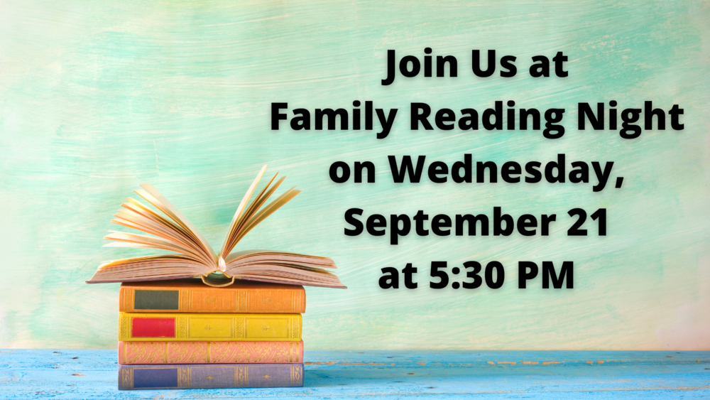 Join Us at Family Reading Night on Wednesday, September 7 at 5:30 PM