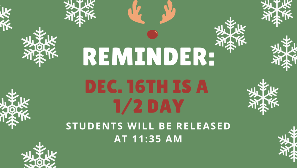 12/16 is a 1/2 Day Cottonwood Elementary School
