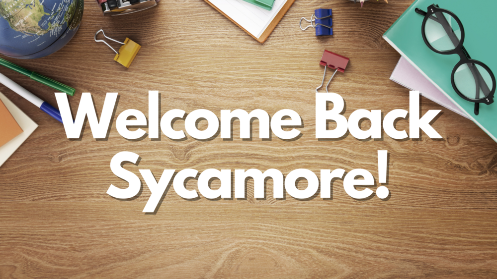 Welcome Back Sycamore!