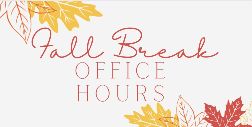 Fall Break Office Hours 