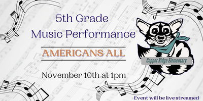 5th grade Music Performance 11/10 at 1 pm