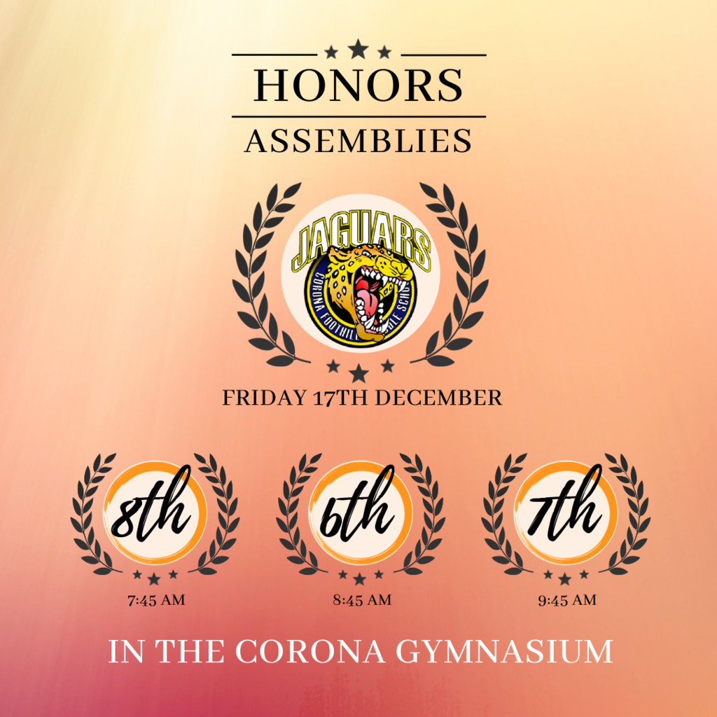 Honors Assembly in the Gymnasium. 8th Grade @ 7:45am; 6th Grade @ 8:45am; 7th Grade @ 9:45am