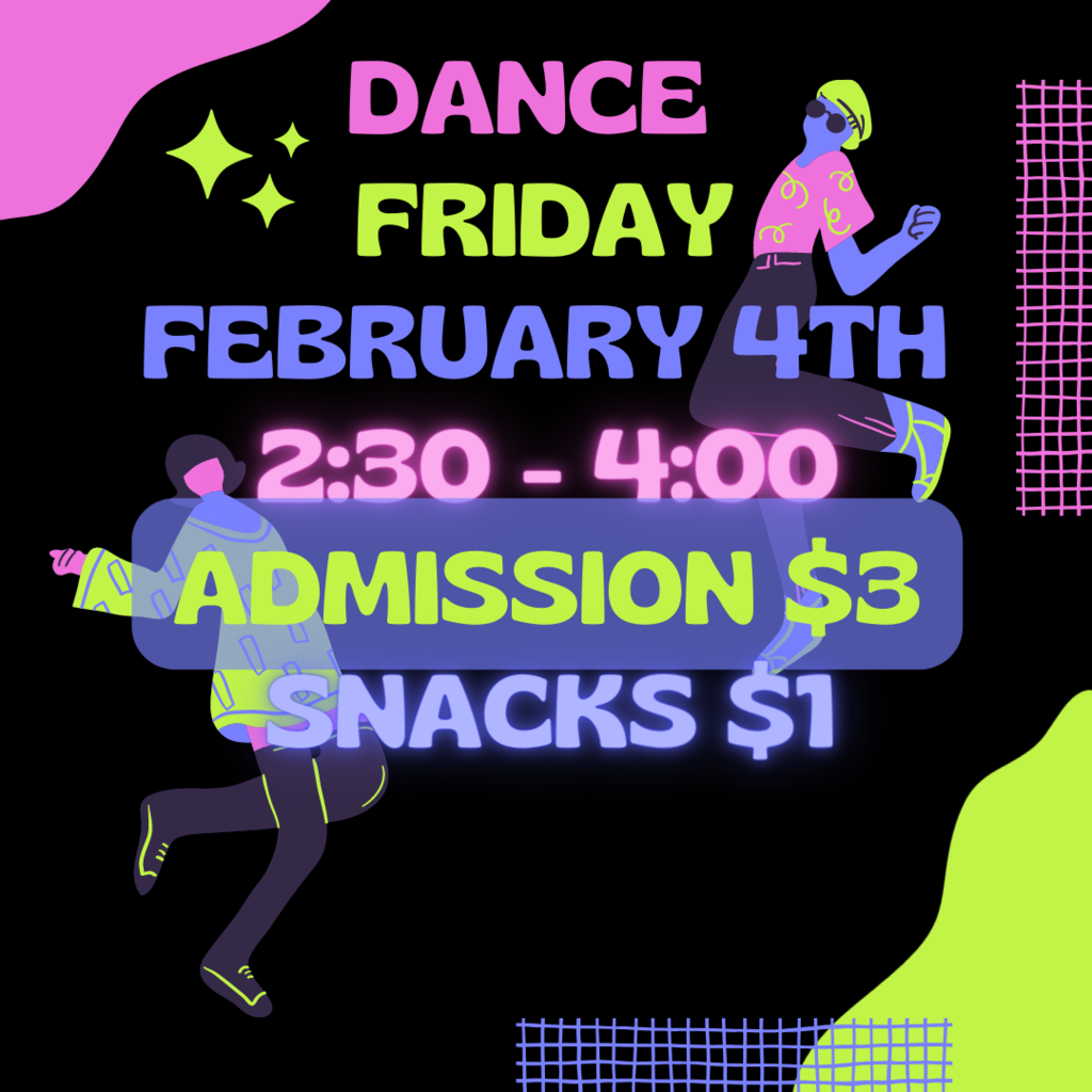 Dance Friday February 4th 2:30-4:00