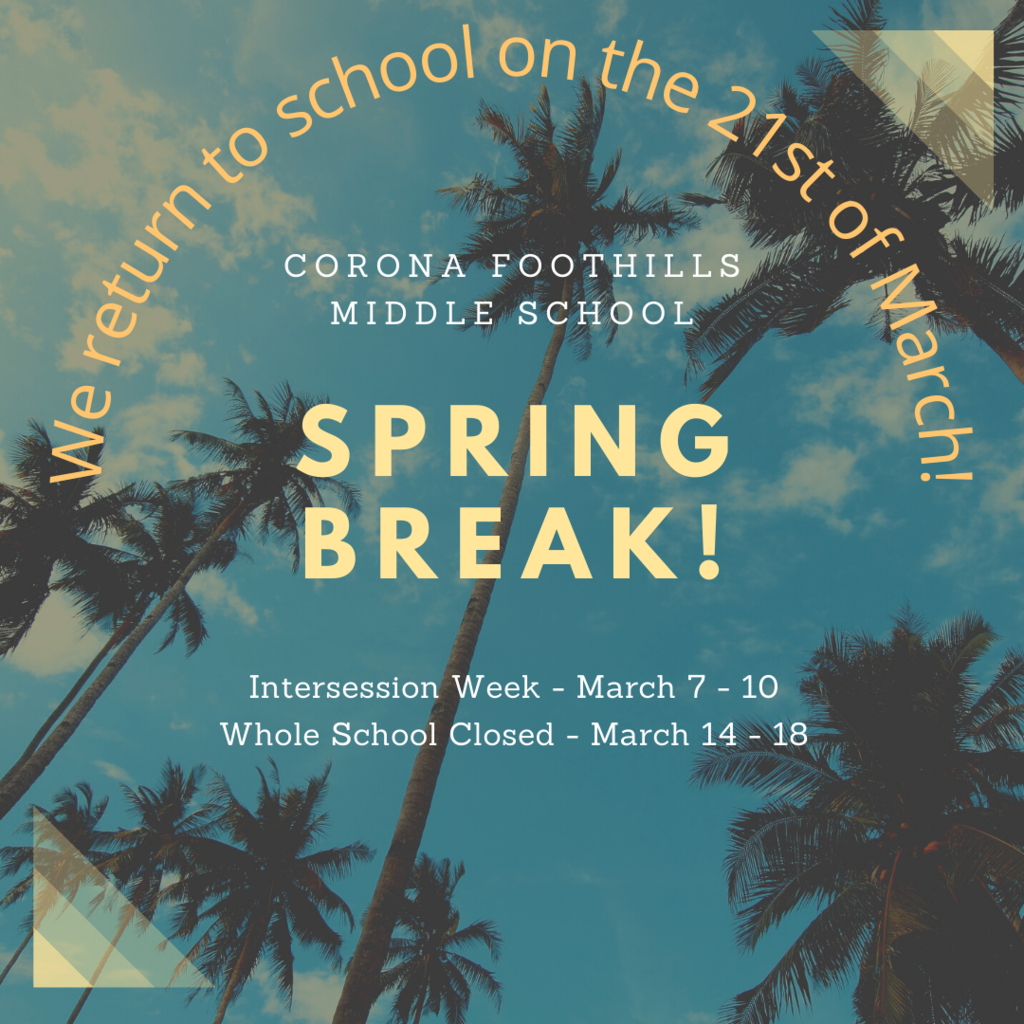 Spring break. March 7th - 18th.