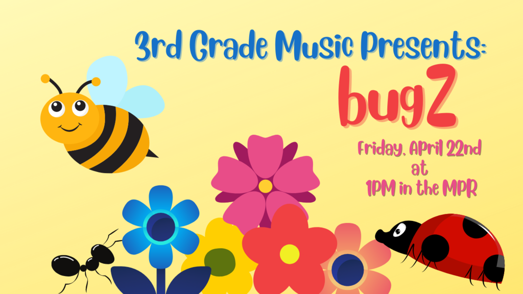 3rd Grade Music Performance 4/22 at 1pm in the MPR