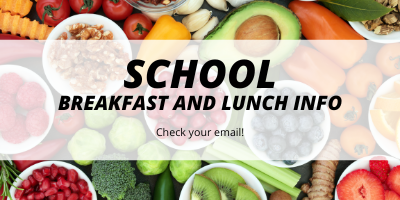 Check your email for information on the 22/23 school lunch program.